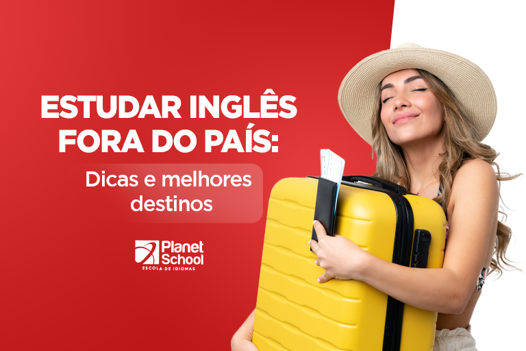 Estudar inglês fora do país: Dicas e melhores destinos