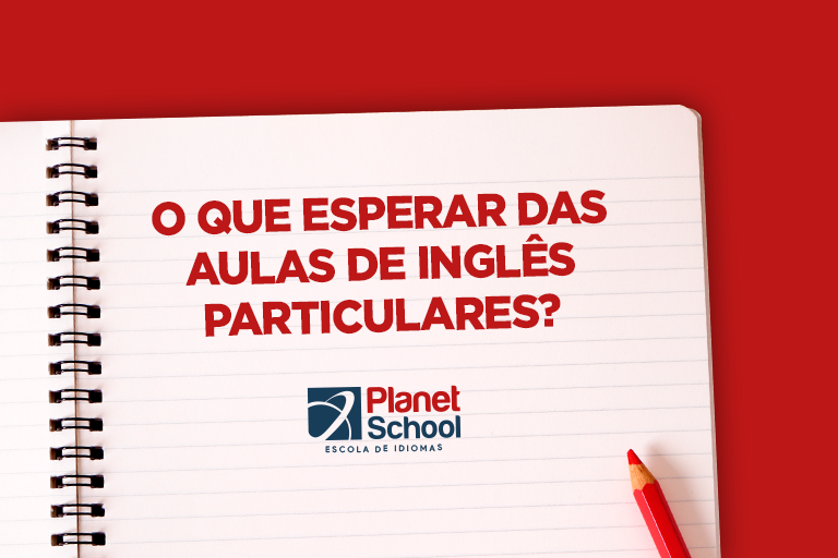 aulas de inglês particulares: O que esperar?