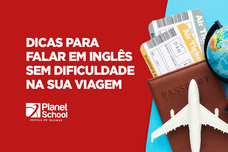 7 dicas para falar em inglês sem dificuldade na sua viagem