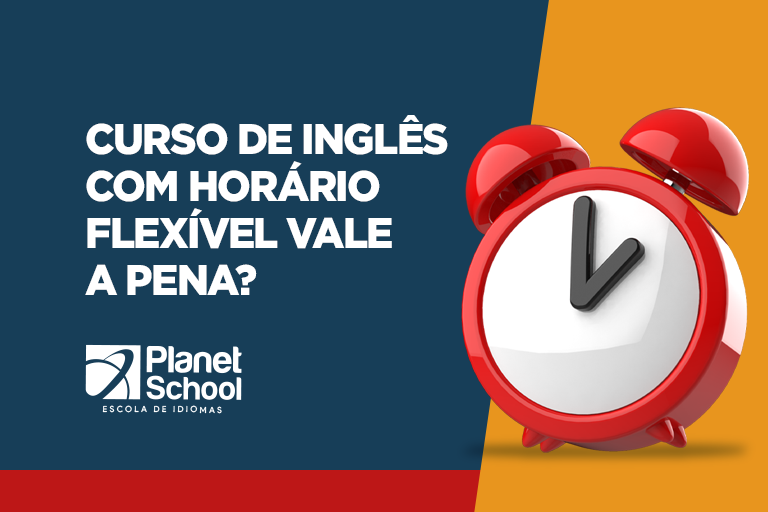 Curso de inglês com horário flexível vale a pena?