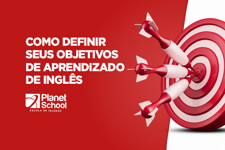Como definir seus objetivos de aprendizado de inglês